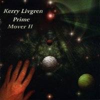 Kerry Livgren : Prime Mover II
